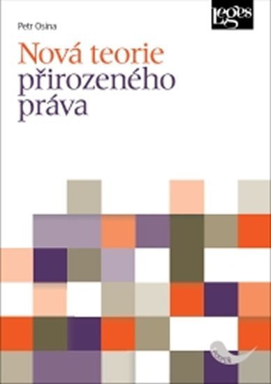 Nová teorie přirozeného práva – Osina Petr
