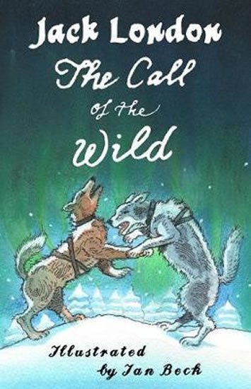 The Call of the Wild and Other Stories – London Jack