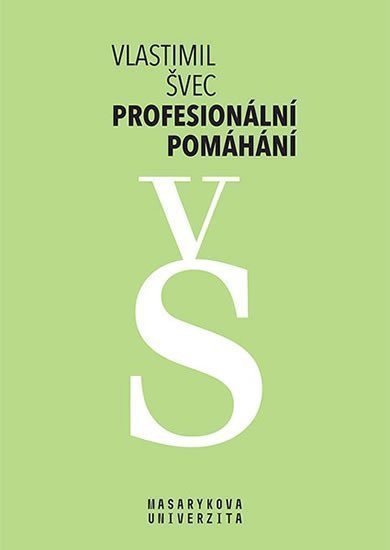 Profesionální pomáhání – Švec Vlastimil
