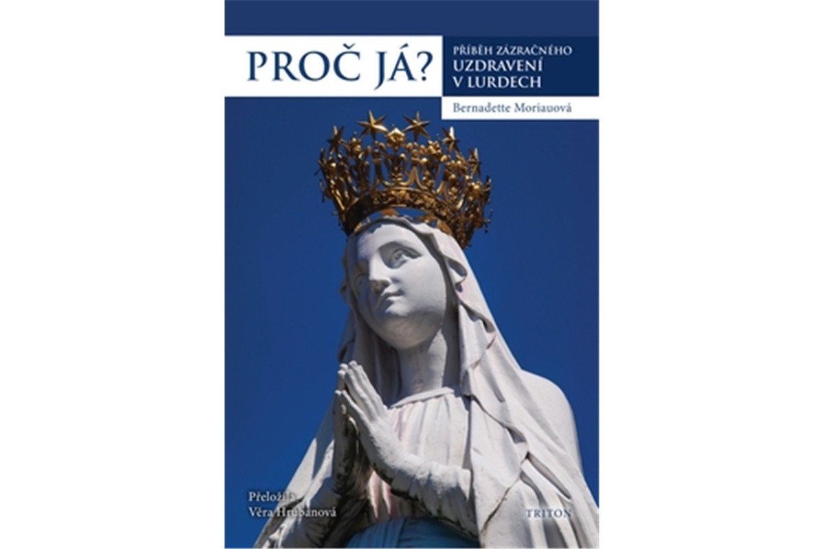 Proč já – Moriau Bernadette