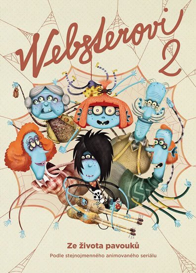 Websterovi 2 - Ze života pavouků – Nagy Peter