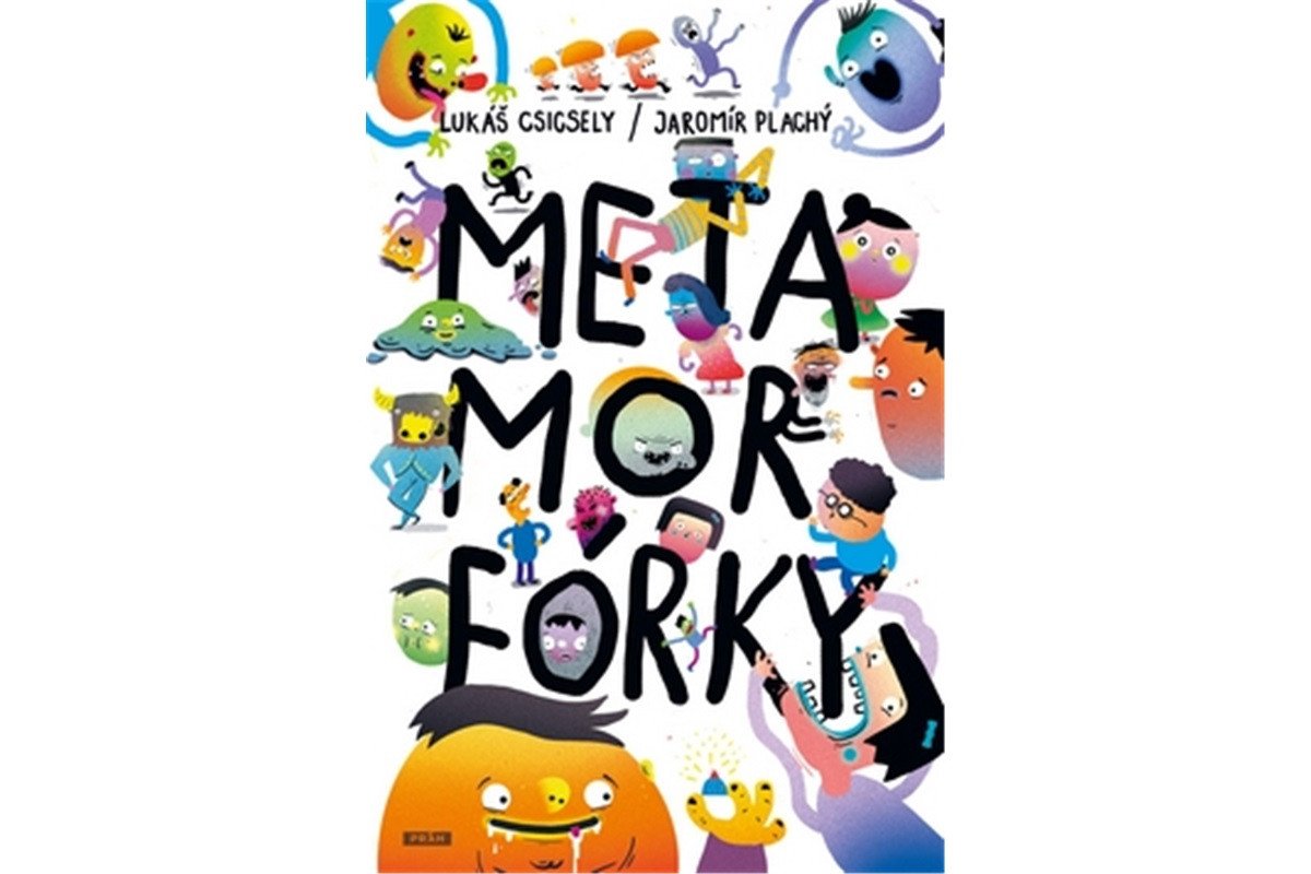 Metamorfórky – Csicsely Lukáš