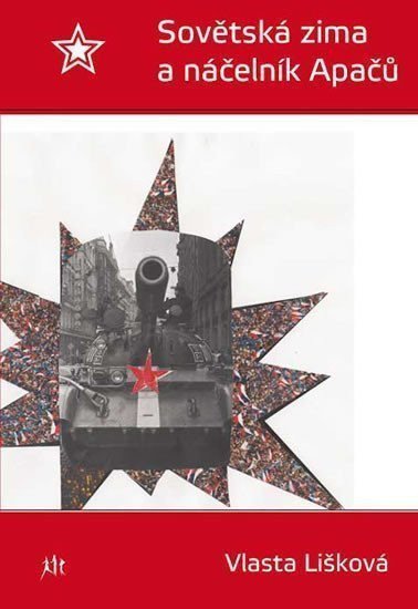 Sovětská zima a náčelník Apačů – Lišková Vlasta