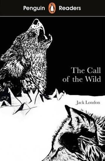Penguin Readers Level 2 The Call of the Wild – London Jack