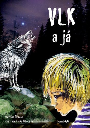 Vlk a já – Ciprová Oldřiška