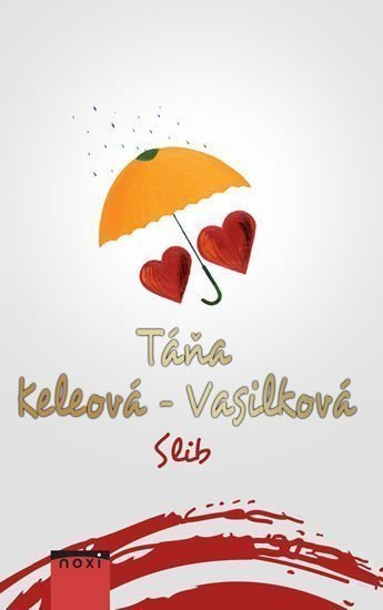 Slib – Keleová-Vasilková Táňa