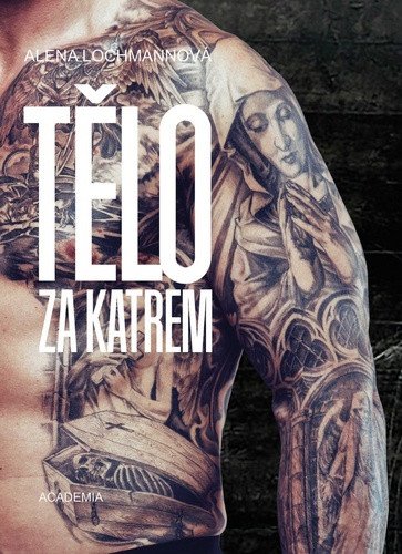 Tělo za katrem – Lochmannová Alena