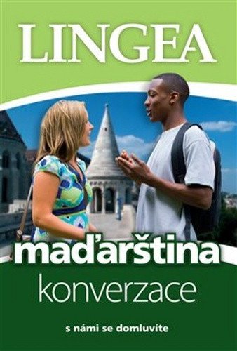 Maďarština - konverzace s námi se domluvíte