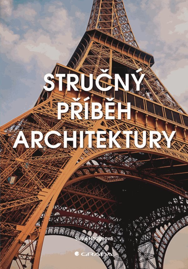 Stručný příběh architektury – Hodgeová Susie