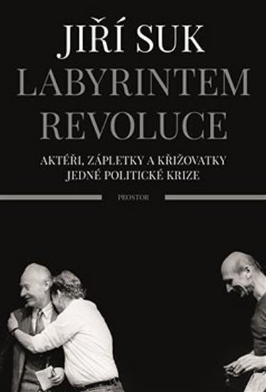 Labyrintem revoluce – Suk Jiří