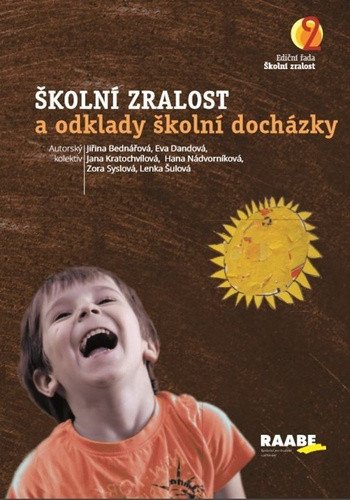 Školní zralost a odklady školní docházky – Dandová Eva