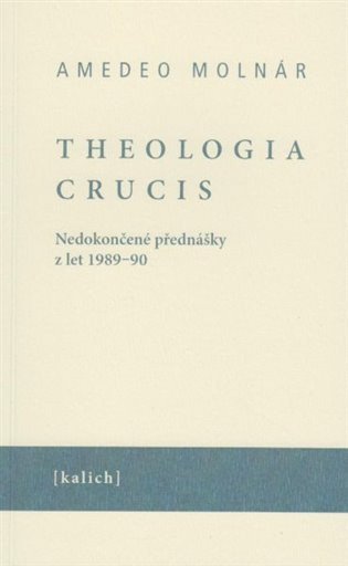 Theologia crucis – Molnár Amedeo