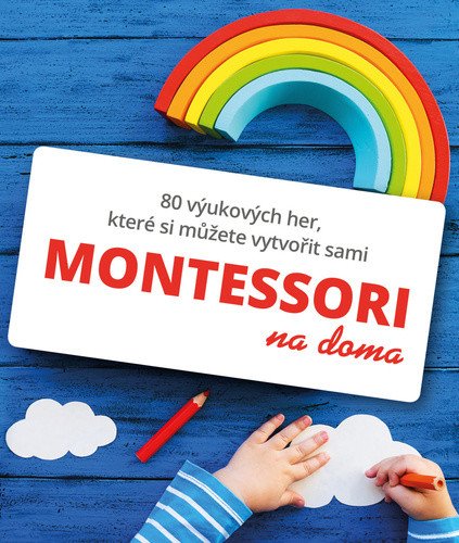 Montessori na doma – Cotteová Gilles Delphine (2020)