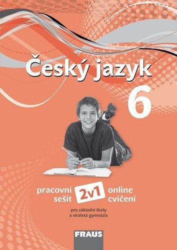 Český jazyk pro ZŠ a VG 6 2v1 – group of authors