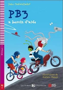 Lectures ELI Poussins 2/A1: PB3 a besoin d´aide + Downloadable multimedia – Cadwallader Jane (2014)