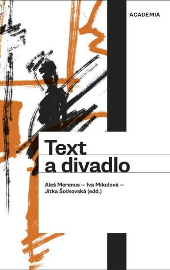Text a divadlo – Merenus Aleš