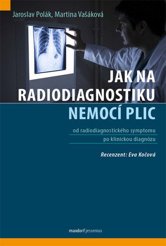 Jak na radiodiagnostiku nemocí plic – Polák Jaroslav