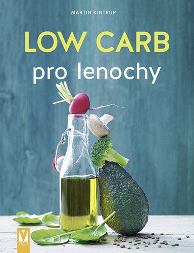 Low Carb pro lenochy – Kintrup Martin