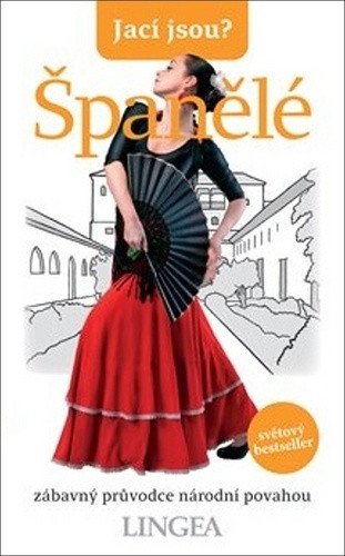 Jací jsou - Španělé – group of authors