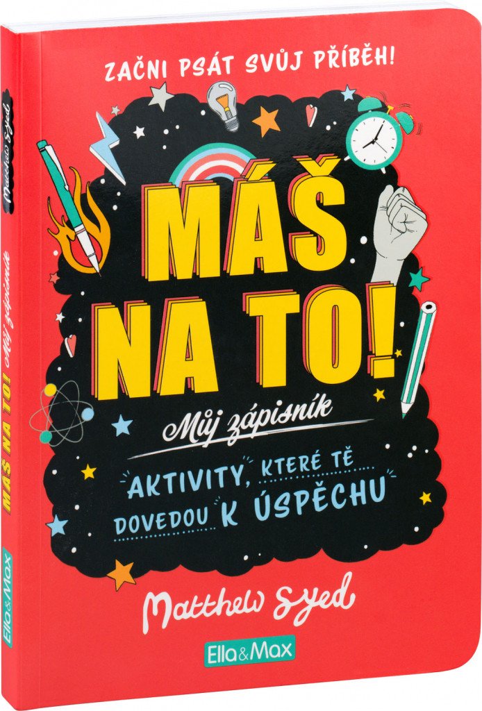 Máš na to Motivační zápisník pro kluky a holky – Syed Matthew