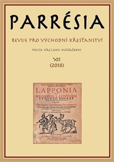 Parresia XII - Revue pro východní křesťanství Pocta Václavu Huňáčkovi – group of authors