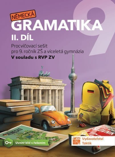 Německá gramatika 9 pro ZŠ – 2 díl - procvičovací sešit