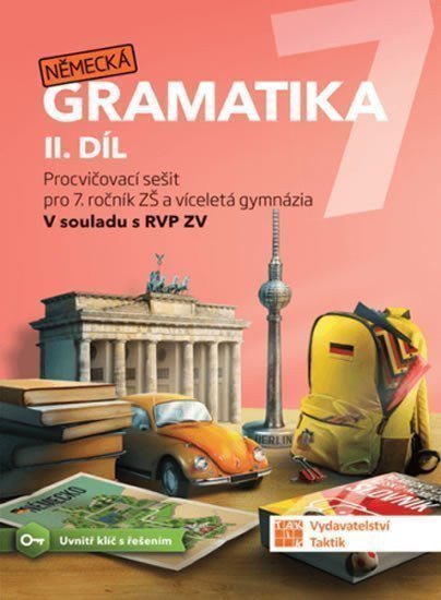 Německá gramatika 7 pro ZŠ – 2 díl - procvičovací sešit