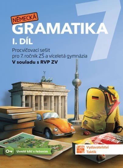 Německá gramatika 7 pro ZŠ – 1 díl - procvičovací sešit