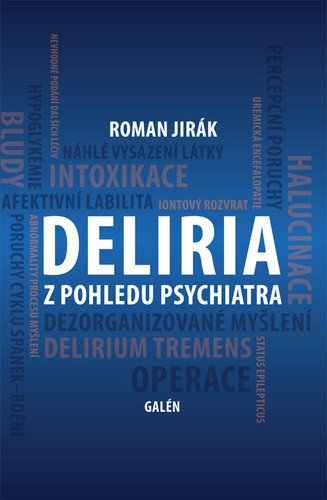 DELIEIA z pohledu psychiatra – Jirák Roman