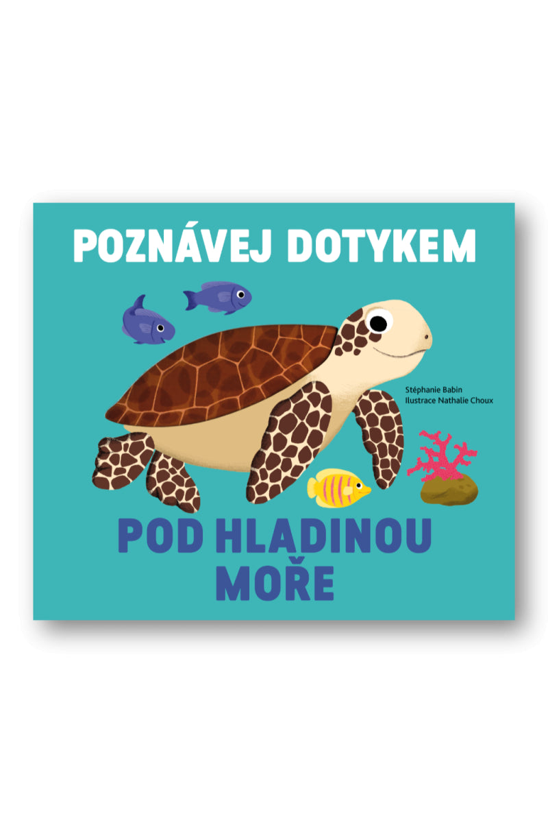 Poznávej dotykem Pod hladinou moře – Babin Stéphanie