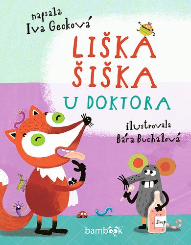 Liška Šiška u doktora – Gecková Iva
