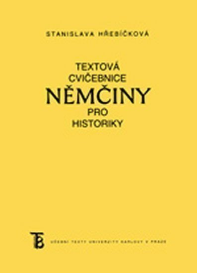 Textová cvičebnice němčiny pro historiky – Hřebíčková Stanislava (2013)
