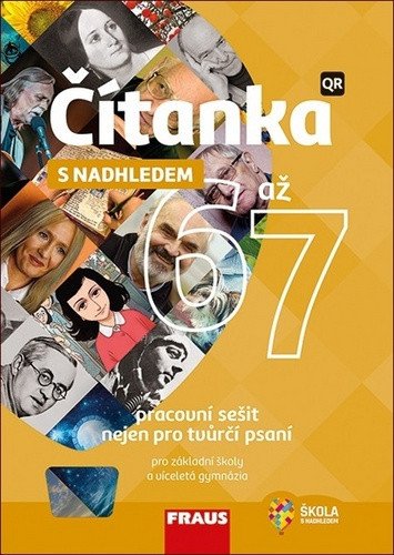 Čítanka 6 až 7 s nadhledem - Pracovní sešit nejen pro tvůrčí psaní pro ZŠ a VG – Stuchlíková Nela