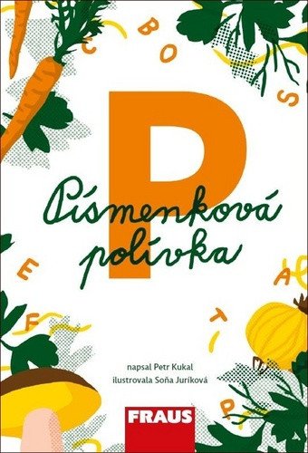 Písmenková polívka – Kukal Petr