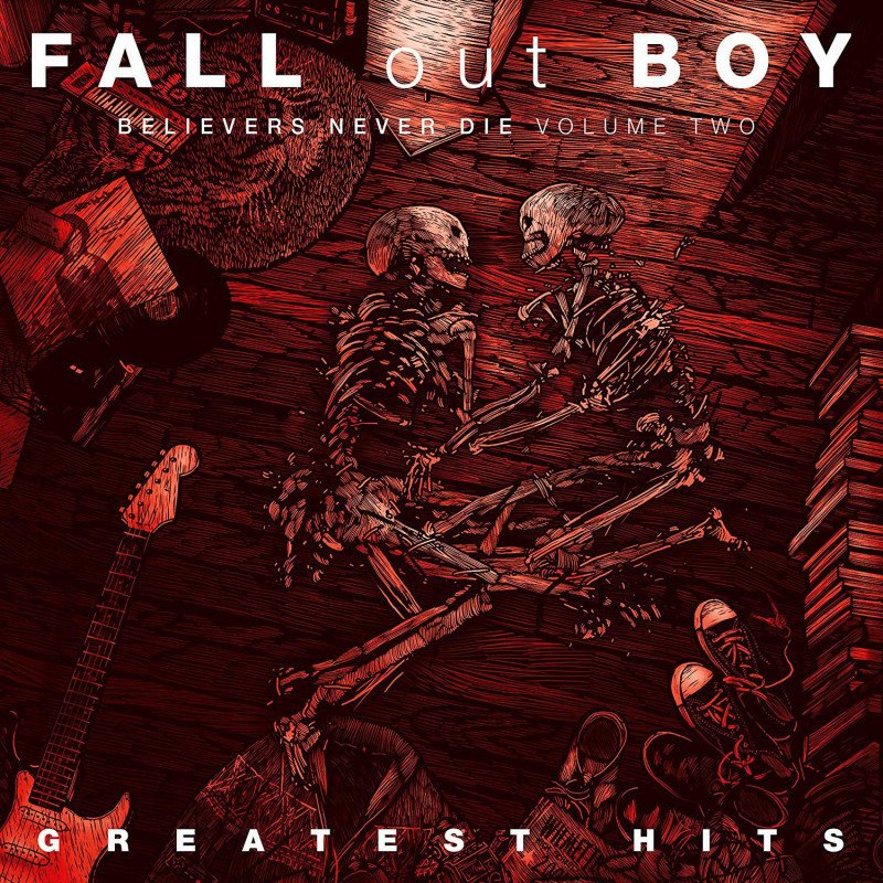 Fall Out Boy Greatest Hits Believers Never Die Volume 2 - CD