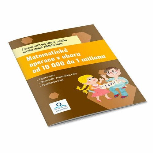 Matematické operace v oboru do 10 000 - Pracovní sešit – Fraňková Tereza