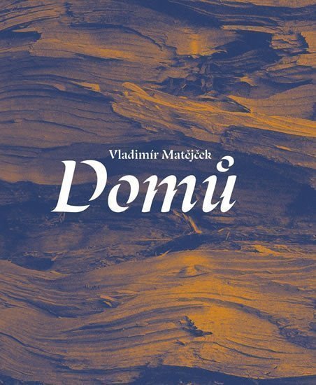 Domů – Matějček Vladimír