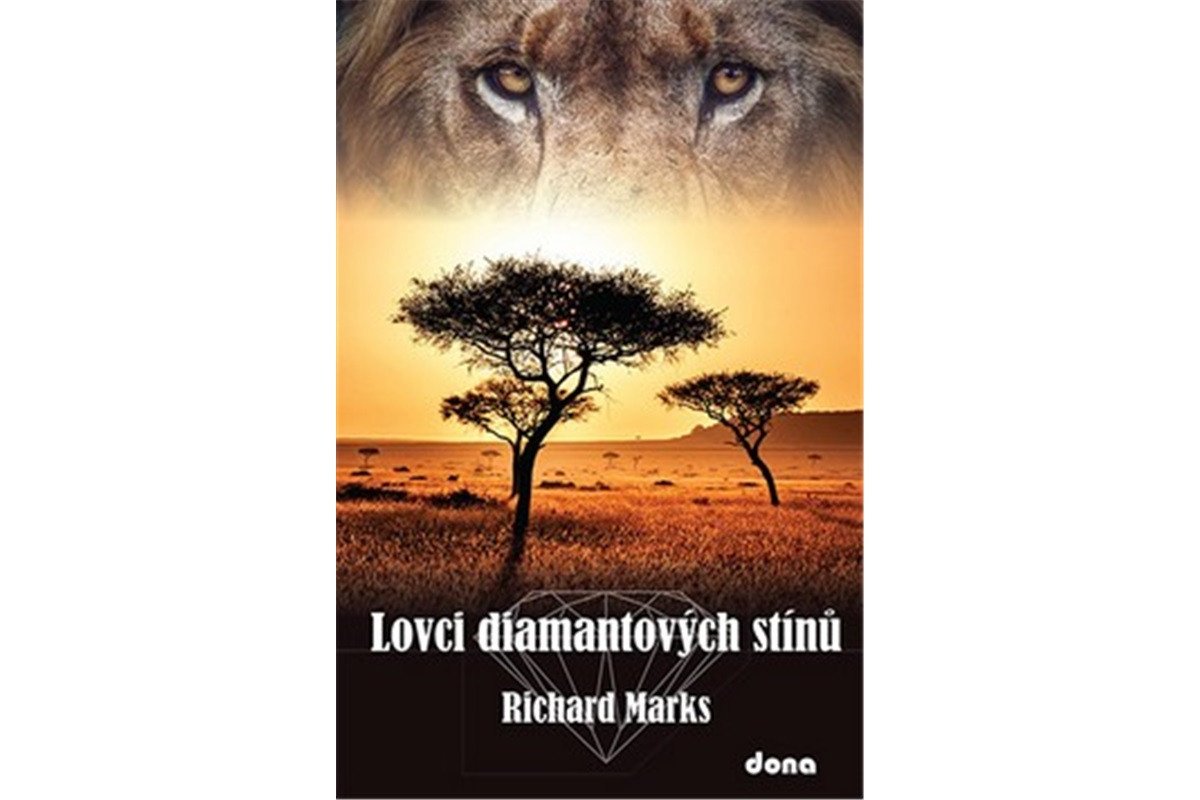 Lovci diamantových stínů – Marks Richard