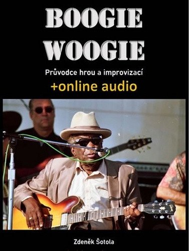 Boogie woogie - Průvodce hrou a improvizací online audio