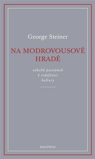 Na Modrovousově hradě – Steiner George