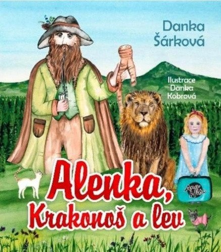 Alenka Krakonoš a lev – Šárková Danka