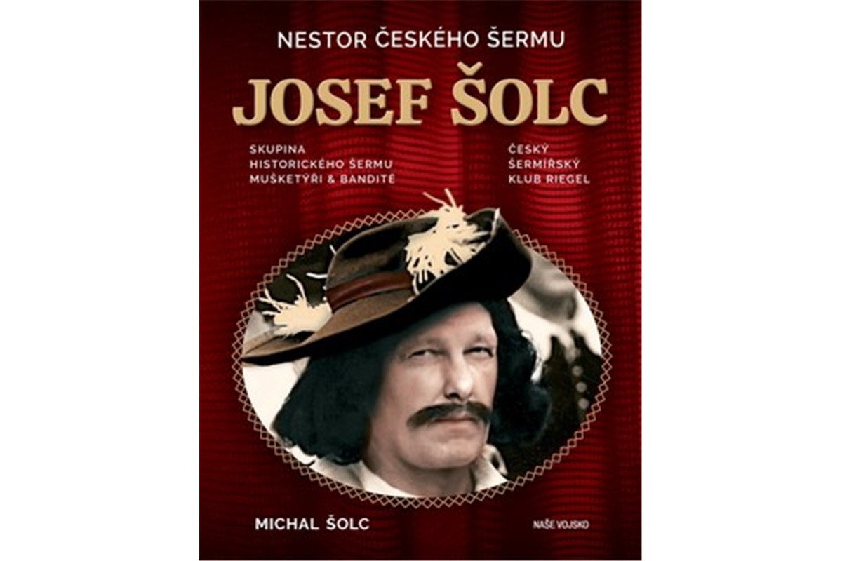 Nestor českého šermu Josef Šolc – Šolc Michal