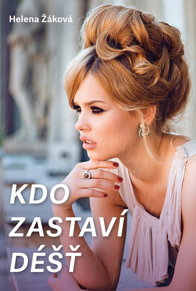 Kdo zastaví déšť – Žáková Helena