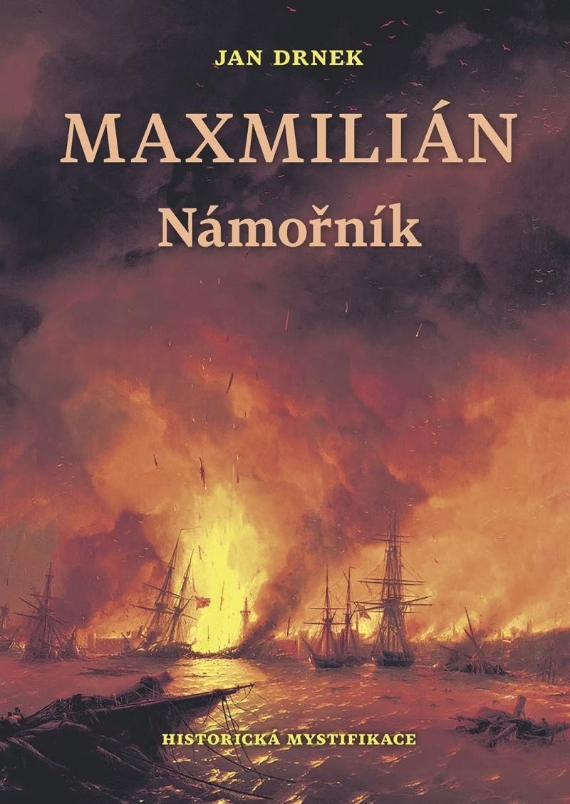 Námořník - Maxmilián 1 – Drnek Jan