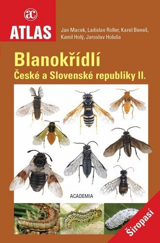 Blanokřídlí České a Slovenské republiky II - Širopasí – Macek Jan