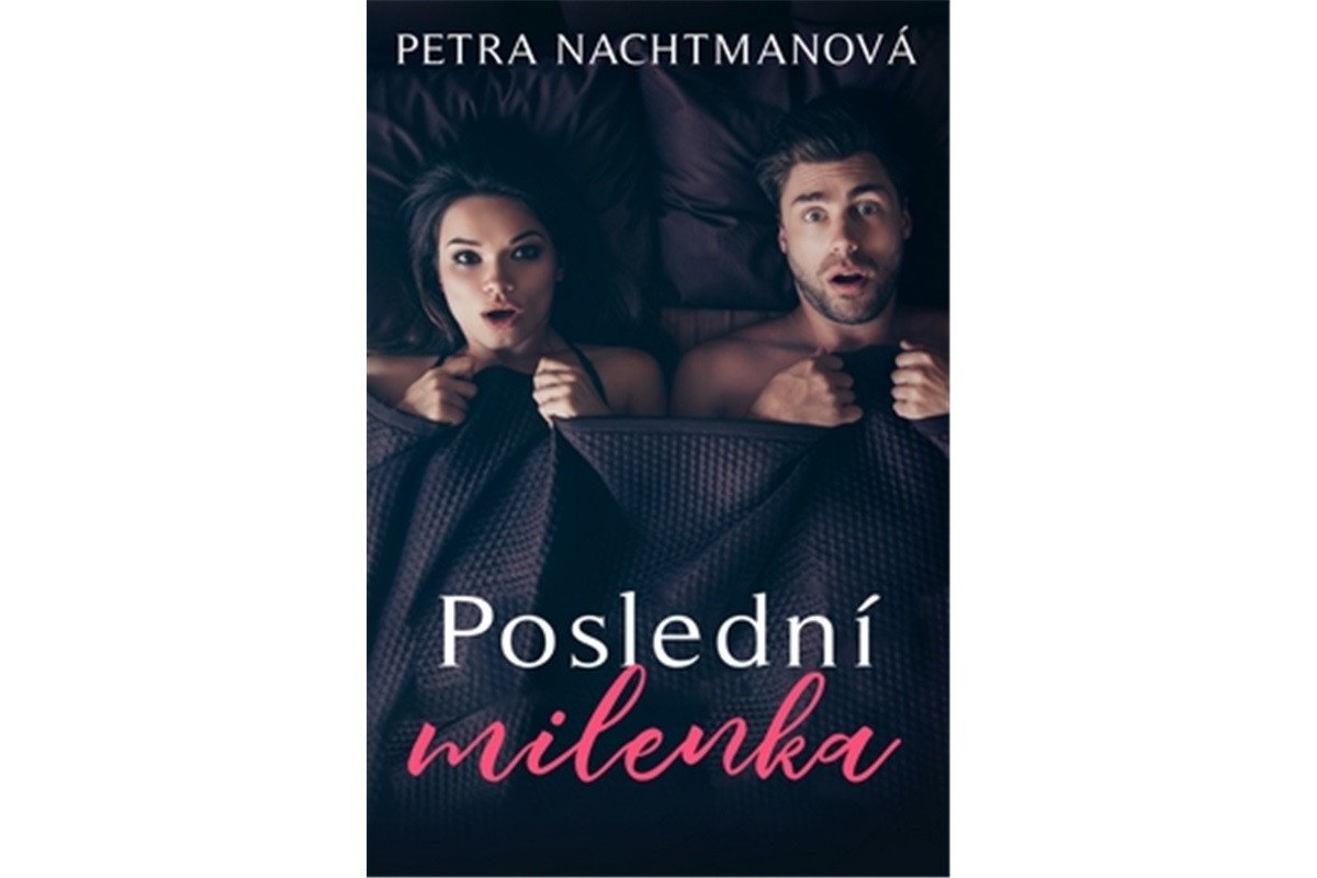 Poslední milenka – Nachtmanová Petra