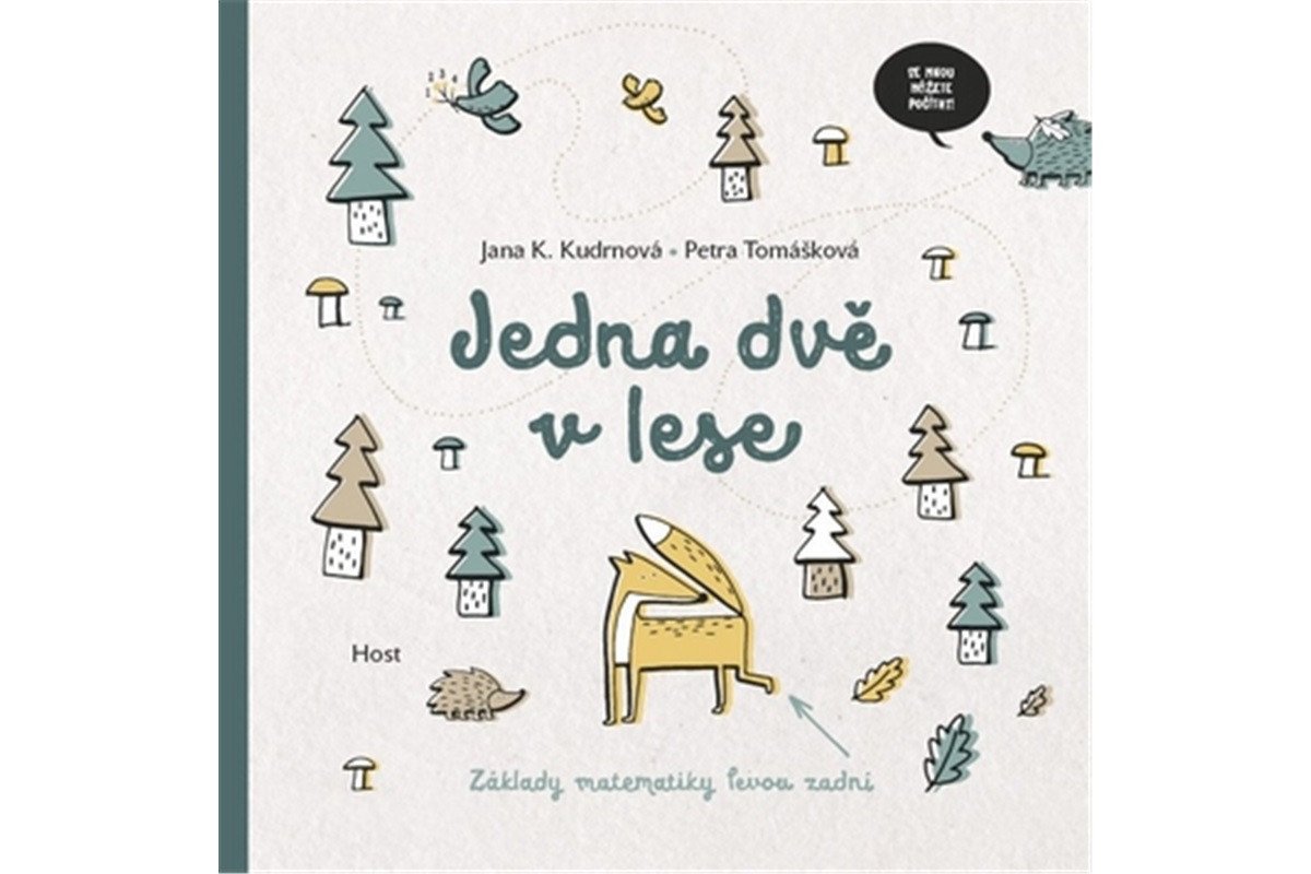 Jedna dvě v lese - Základy matematiky levou zadní – Kloučková Kudrnová Jana Tomášková Petra