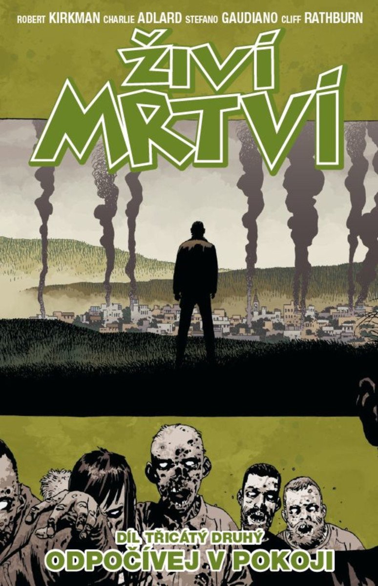 Živí mrtví 32 - Odpočívej v pokoji – Kirkman Robert