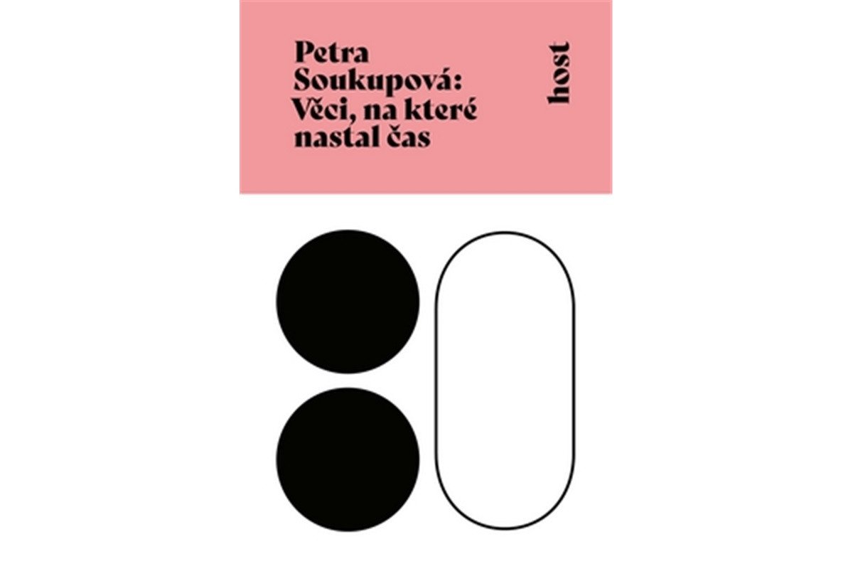 Věci na které nastal čas – Soukupová Petra
