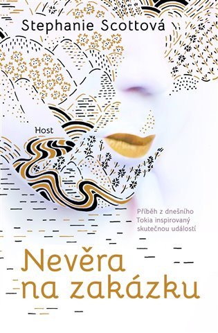 Nevěra na zakázku – Scottová Stephanie